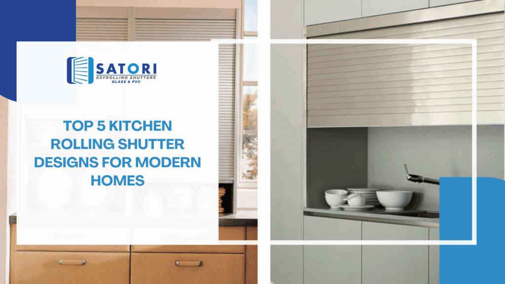 Top Kitchen Rolling Shutter Designs for Modern Homes