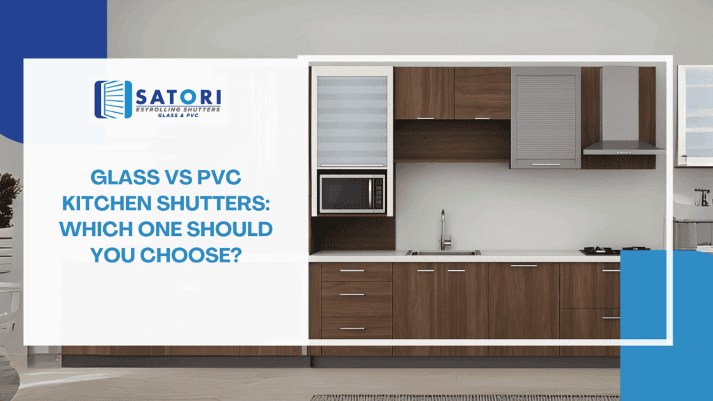 Glass vs PVC Kitchen Shutters – Best Modular Kitchen Comparison